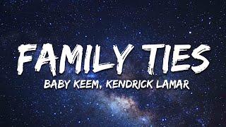 Baby Keem Kendrick Lamar - family ties Lyrics