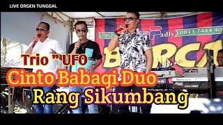 ODI MALIK  UCOK SUMBARA  FADLY  CINTO BABAGI DUO - RANGSIKUMBANG  REMIX MINANG TERBARU live