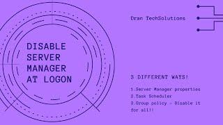 DISABLE Server Manager at logon - 3 simple ways