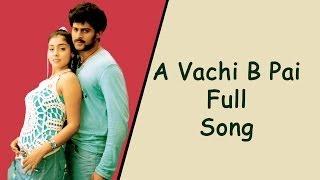 A Vachi B Pai Full Song  Chatrapathi Movie  Prabhas Shreya