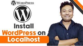 How to Install WordPress on Localhost  How to Set up WordPress  WordPress CMS Tutorial