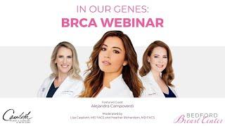 In Our Genes BRCA Webinar  Lets discuss genetic testing breast cancer and breast reconstruction