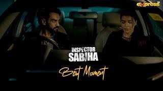 I Was Ready To Live a Love less Life  Best Moment  Inspector Sabiha  Ep 2  Express TV