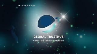 Global TrustHub Corporate Secretary Network - Connecting to Corporate Secretarial & Trust Services