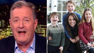 Humiliating For The Royal Family Piers Morgan Demands Release Of Unedited Kate Middleton Photo