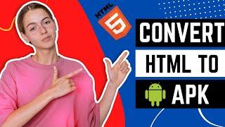 How to Convert HTML to APK  Convert .html to .apk  Android APK development