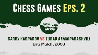 Garry Kasparov vs Zurab Azmaiparashvili  Blitz Match  2003