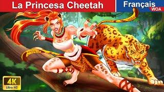 La Princesa Cheetah  Contes De Fées Français  Fairy Tales  WOA - French Fairy Tales