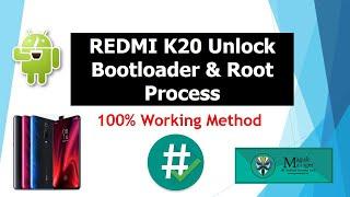 Root Redmi K20 Unlock Bootloader Step by Step Process 100% Working Method