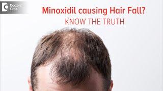 KNOW THE TRUTH  Does Minoxidil Solution cause Hair Fall?- Dr. Deepak P Devakar  Doctors Circle