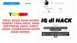 VIRAL AKUN BAIM WONG SEMPAT DIHACK FANS BERTINDAK CEPAT TURUT ANDIL KEMBALIKAN AKUN  BAIM WONG?