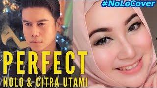 PERFECT ED SHEERAN & BEYONCÉ  CITRA UTAMI & NoLo COVER