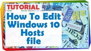 How to edit hosts file in Windows 10 - The Fast Way