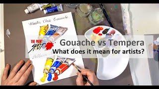 Master Class Tempera vs Gouache