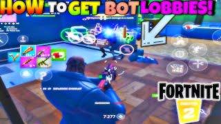 How To Get in Bot LOBBIES In Chapter 2 Season 2 Fortnite Mobile