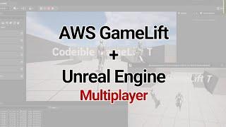 Using AWS GameLift as Dedicated Server for Unreal Engine  Multiplayer