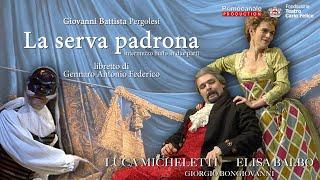 La Serva Padrona - intermezzo buffo in due parti - Giovan Battista Pergolesi