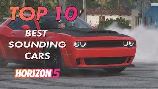 TOP 10 BEST SOUNDING Cars in FORZA HORIZON 5