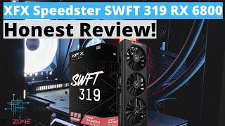 BEST VALUE GRAPHICS CARD? XFX Speedster SWFT 319 Radeon RX 6800 Honest Review