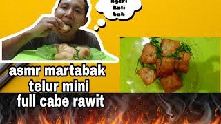 asmr martabak telur mini ful cabe rawit  mukbang Indonesia