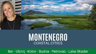 Montenegro Coastal Cities - Bar Kotor Petrovac Budva Lake Skadar