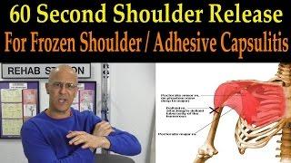 60 Second Shoulder Release for Frozen Shoulder  Adhesive Capsulitis - Dr Mandell