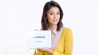 Nina Dobrev Teaches You Bulgarian Slang  Vanity Fair