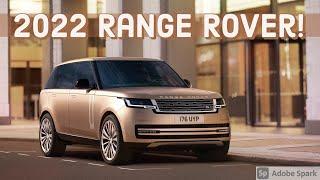 2022 Range Rover Sleekier Sexier Smarter