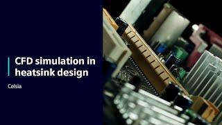 Celsia  CFD simulation in heatsink design  Simcenter