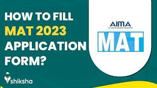 How to Fill MAT Application Form 2023?