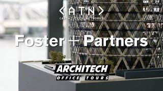 EP 4  ArchiTech Office Tours  Foster + Partners