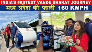 India’s Fastest Vande Bharat Journey 160kmph me Maza agya  Mp ki Vande bharat