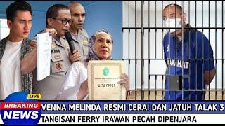 Tepat Hari Ini  Venna Melinda Resmi Cerai Dan Jatuh Talak 3 Tangisan Ferry Irawan Pecah Dipenjara