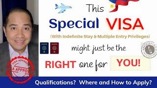 SPECIAL VISA WITH INDEFINITE STAY AND MULTIPLE ENTRY PRIVILEGES  PHILIPPINE IMMIGRATION