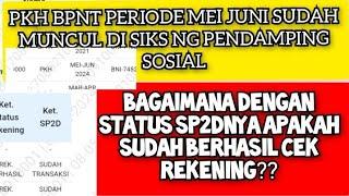 PKH DAN BPNT PERIODE MEI-JUNI 2024 DI SIKS NG PENDAMPING SOSIAL APAKAH STATUS SP2DNYA SUDAH MUNCUL?