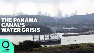 Why is the Panama Canal Running Out of Water?