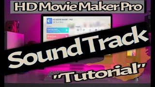 HD Movie Maker Pro Soundtrack Editing Tutorial