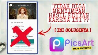 CARA MENYIMPAN FOTO EDITAN DI PICSART Solusi Tidak Bisa Menyimpan foto di Picsart