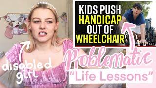 DISABLED GIRL reacts to life lessons about DISABILITY. This genre is problematic and ABLEIST.