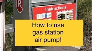 How to use gas station air pump