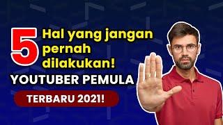 5 Kesalahan Youtuber Pemula 2021 - Awas Salah Langkah