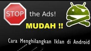 CARA MUDAH MENGHILANGKAN IKLAN DI ANDROID #tutorial #iklan #android