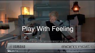 How to Play keyboards with Feeling