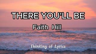 FAITH HILL - THERE YOULL BE LYRICS  #lyrics  #lyricvideo