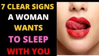 7 Clear Signs A Woman Wants To Sleep With You.