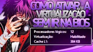 COMO ATIVAR A VIRTUALIZAÇÃO VT SEM PRECISAR IR NA BIOS