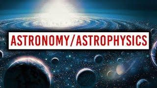 What You Should Know About Getting a Career In AstronomyAstrophysics