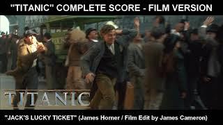 TITANIC - The Lucky Ticket Complete Score  Film Version