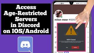 How to Access Age-Restricted Servers in Discord on IOSAndroid