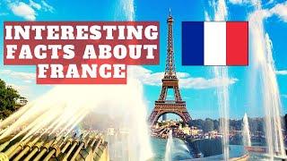 Interesting Facts about France